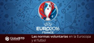 Normas voluntarias en la Eurocopa y el fútbol