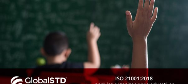 ISO 21001:2018 para las organizaciones educativas